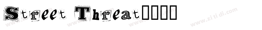 Street Threat字体转换
